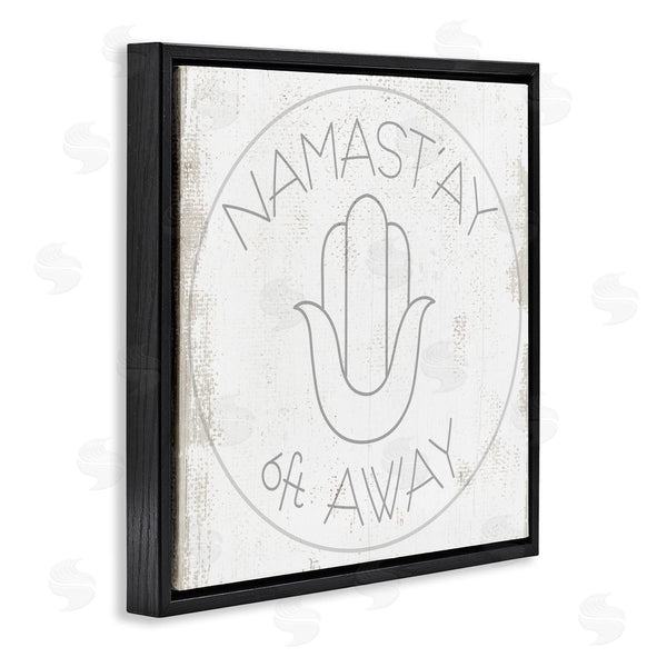 Stupell Industries Stupell Studio | Namast'ay 6 Feet Away Phrase Self-Care Pun