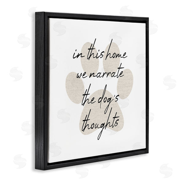 Stupell Industries Stupell Studio | Narrate Dog's Thoughts Funny Pet Wall Art