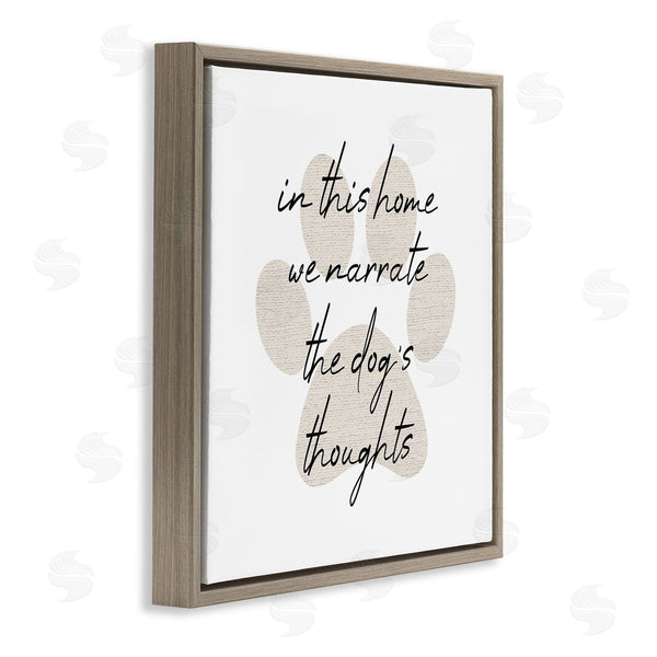 Stupell Industries Stupell Studio | Narrate Dog's Thoughts Funny Pet Wall Art