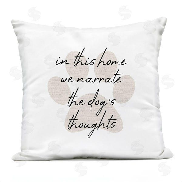 Stupell Industries Stupell Studio | Narrate The Dogs Thoughts Phrase Printed Throw Pillow