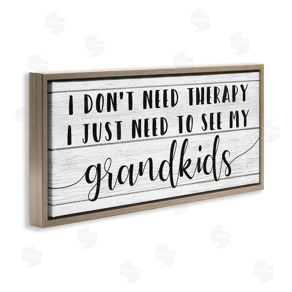 Stupell Industries Stupell Studio | Need My Grandkids Funny Therapy Reference