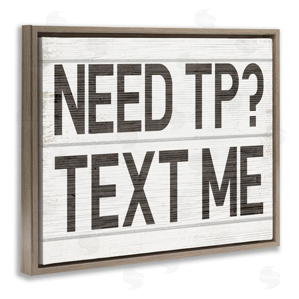 Stupell Industries Stupell Studio | Need TP Text Me Rustic Vintage Bathroom Sign