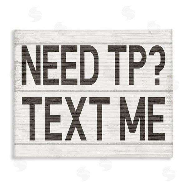 stupell industries Stupell Studio | Need TP Text Me Rustic Vintage Bathroom Sign