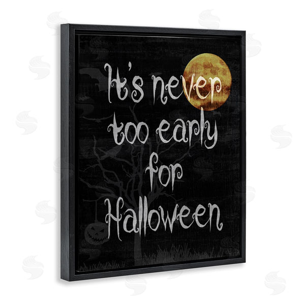 Stupell Industries Stupell Studio | Never Too Early For Halloween Wall Art