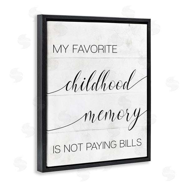 Stupell Industries Stupell Studio | No Bills Favorite Childhood Memory