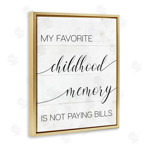 Stupell Industries Stupell Studio | No Bills Favorite Childhood Memory