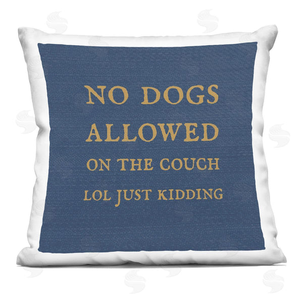 stupell industries Stupell Studio | No Dogs Allowed Funny Pet Phrase Printed Throw Pillow