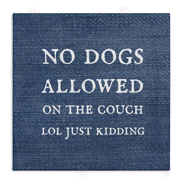 stupell industries Stupell Studio | No Dogs Allowed Just Kidding Funny Pet Wall Art