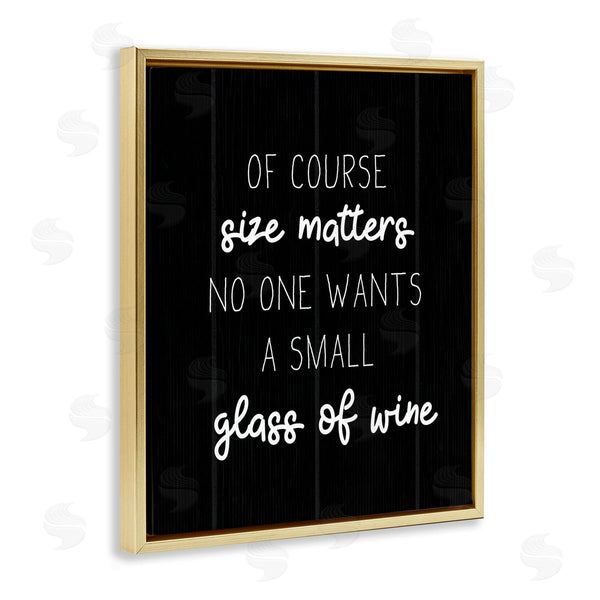 Stupell Industries Stupell Studio | No One Wants A Small Glass