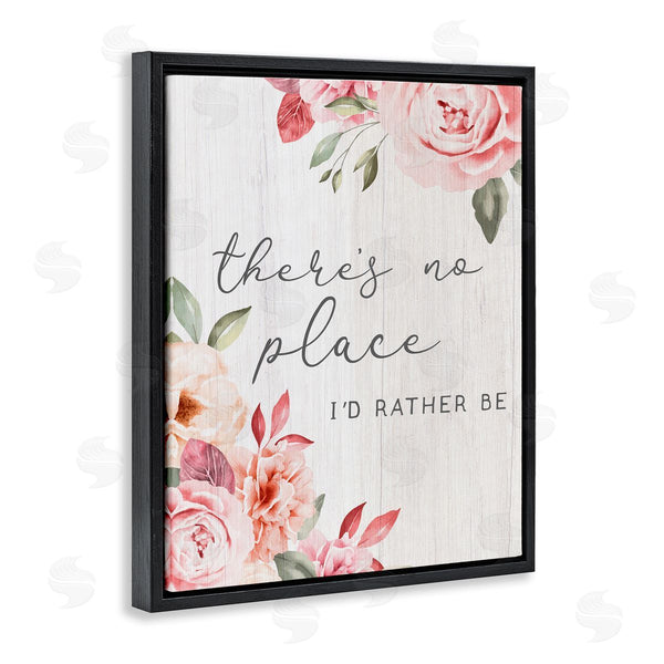 Stupell Industries Stupell Studio | No Place I'd Rather Be Phrase Pink Cottage Florals Wall Art