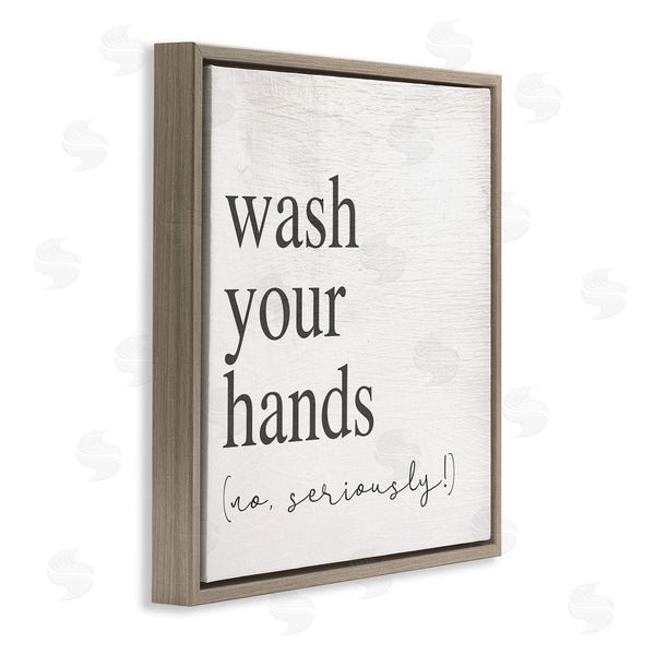 Stupell Industries Stupell Studio | No Seriously Wash Your Hands