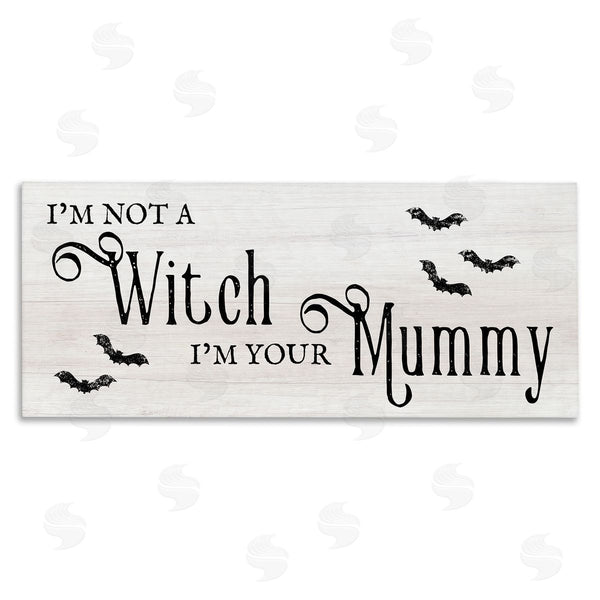 stupell industries Stupell Studio | Not A Witch Your Mummy Phrase Wall Art