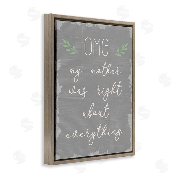 Stupell Industries Stupell Studio | OMG Mom Is Right Funn