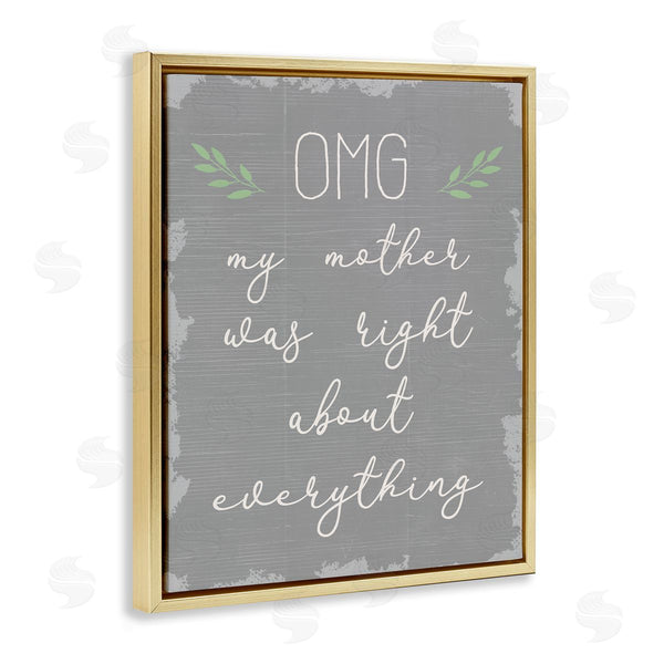 Stupell Industries Stupell Studio | OMG Mom Is Right Funn