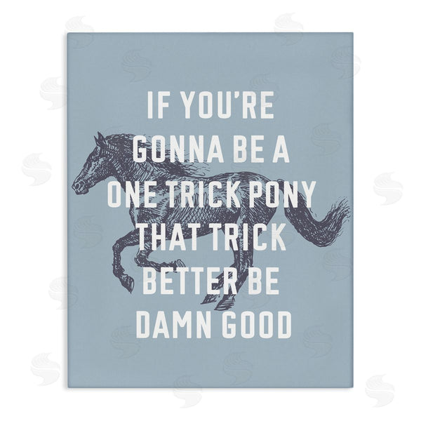 stupell industries Stupell Studio | One Trick Pony Phrase Wall Art