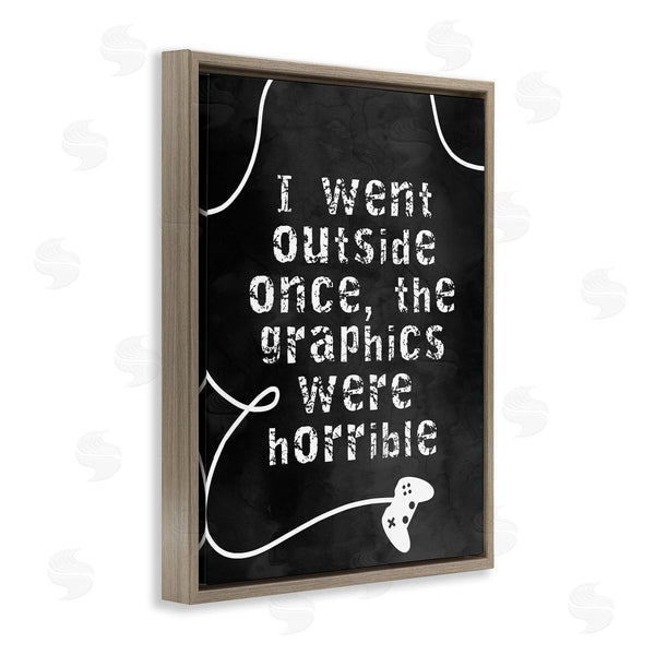 Stupell Industries Stupell Studio | Outside Graphics Were Horrible Phrase Gamer Humor