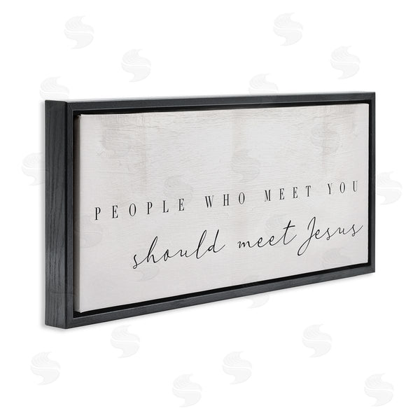 Stupell Industries Stupell Studio | People Who Meet You Phrase Faith Inspired Quote