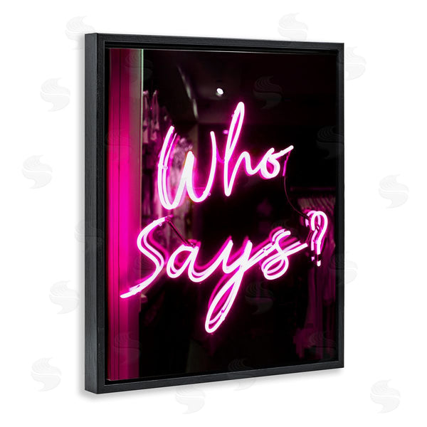Stupell Industries Stupell Studio | Pink Neon Who Says