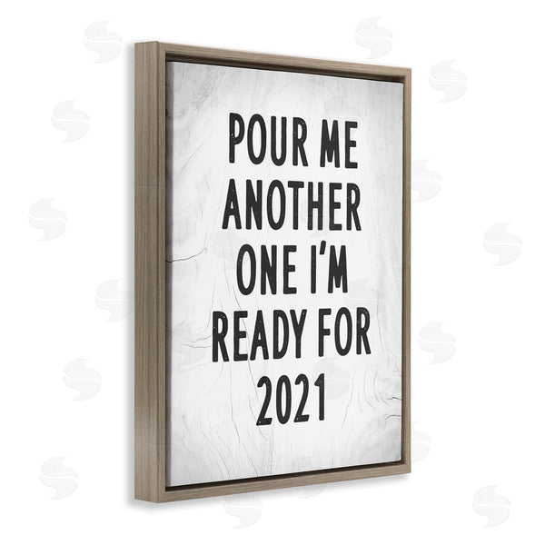 Stupell Industries Stupell Studio | Pour Me Another 2021 Phrase Rustic Black White