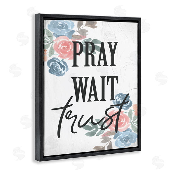 Stupell Industries Stupell Studio | Pray Wait Trust Phrase Blue Pink Roses Wall Art