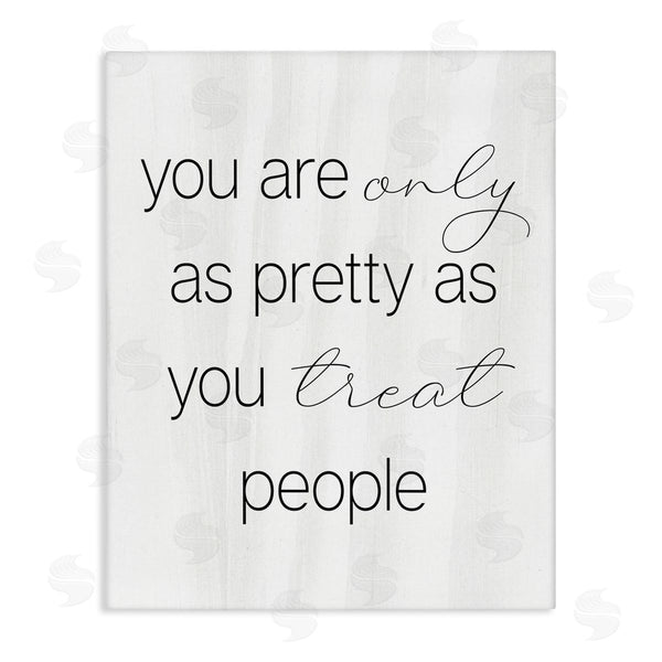 stupell industries Stupell Studio | Pretty As You Treat People Wall Art