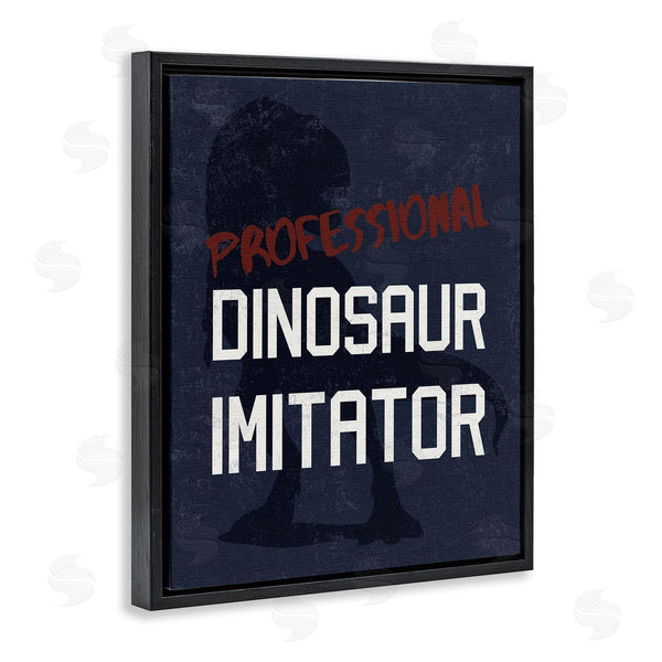 Stupell Industries Stupell Studio | Professional Dinosaur Imitator T-Rex