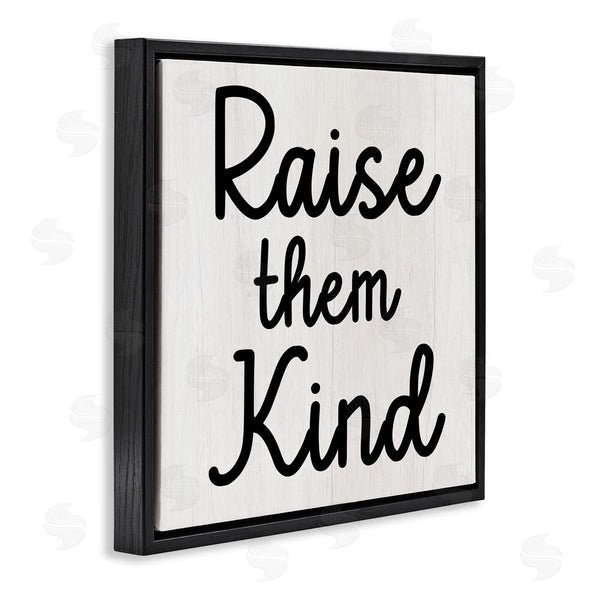 Stupell Industries Stupell Studio | Raise Them Kind Parenting Phrase Wall Art