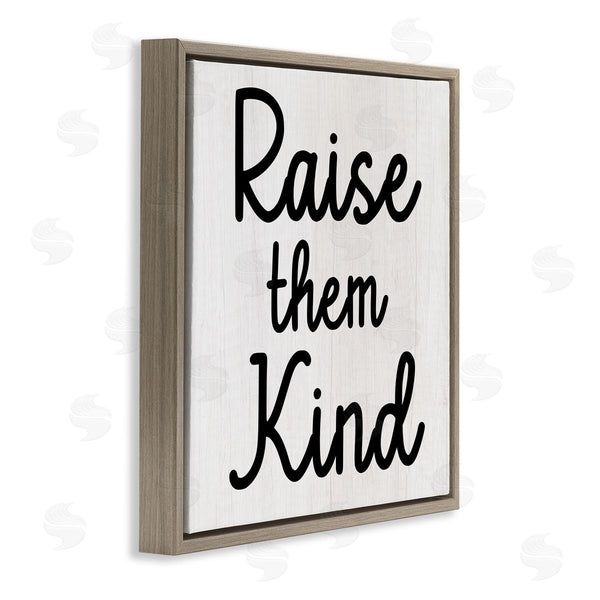 Stupell Industries Stupell Studio | Raise Them Kind Parenting Phrase Wall Art
