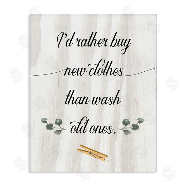 stupell industries Stupell Studio | Rather Buy than Wash Clothes