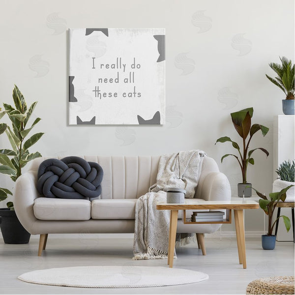 Stupell Industries Stupell Studio | Really Do Need These Cats Phrase Wall Art