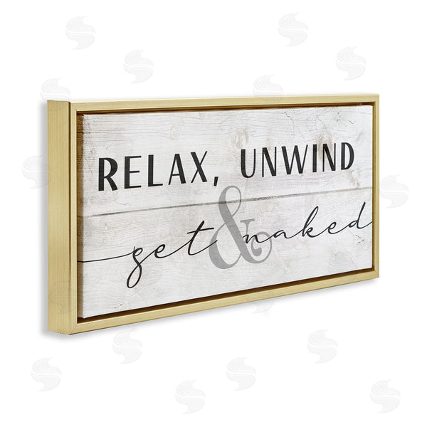 Stupell Industries Stupell Studio | Relax Unwind & Get Naked Wall Art