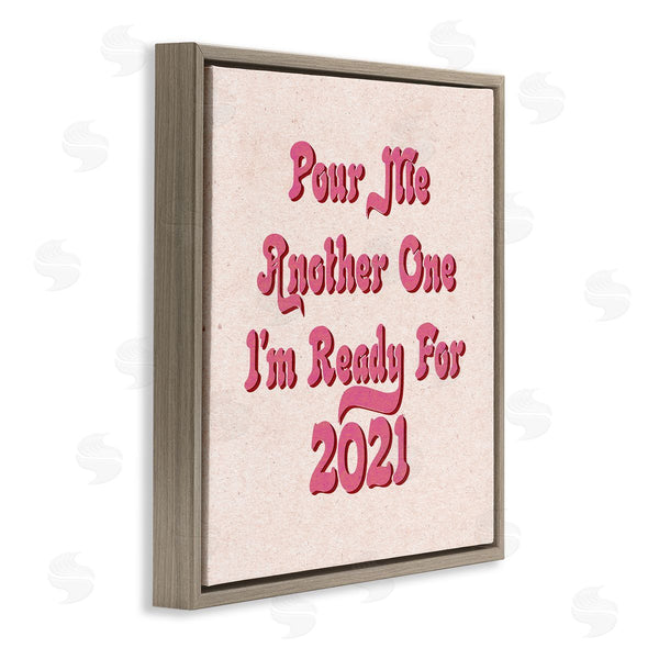 Stupell Industries Stupell Studio | Retro Pink Pour Me Another One 2021 Funny Phrase Wall Art