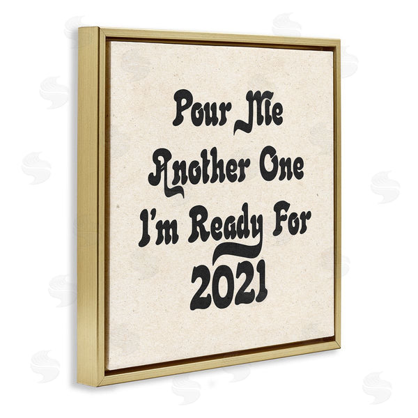 Stupell Industries Stupell Studio | Retro Pour Me Another 2021 Quote Soft Pattern Wall Art