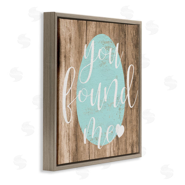 Stupell Industries Stupell Studio | Rustic Easter You Found Me Phrase Blue Egg Wall Art