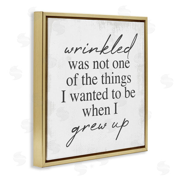 Stupell Industries Stupell Studio | Sassy Wrinkled Aging Phrase