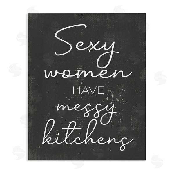 stupell industries Stupell Studio | Sexy Women Have Messy Kitchens