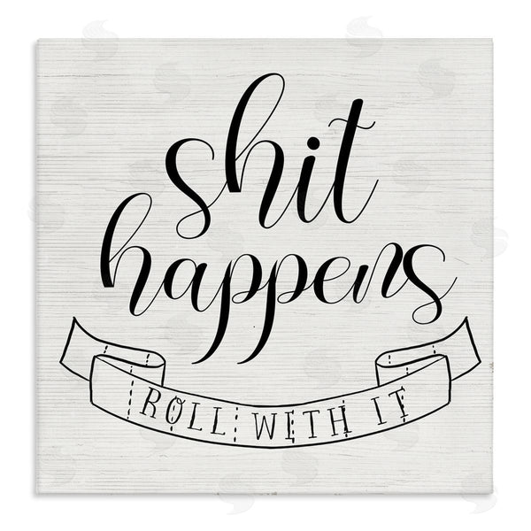 stupell industries Stupell Studio | Sh*t Happens Roll With It