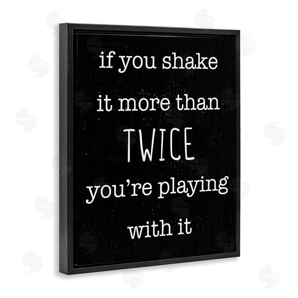 Stupell Industries Stupell Studio | Shake It More Than Twice