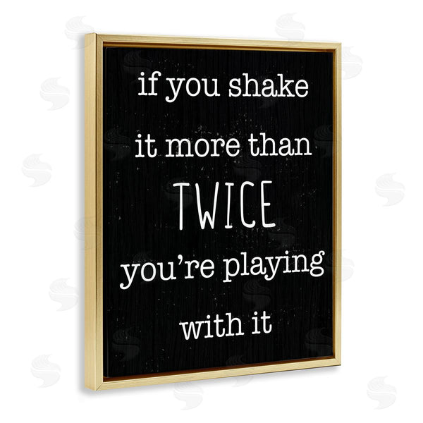 Stupell Industries Stupell Studio | Shake It More Than Twice