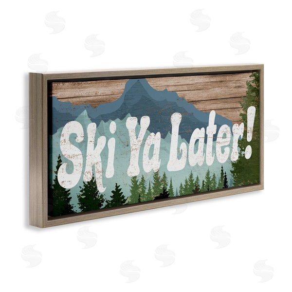 Stupell Industries Stupell Studio | Ski Ya Later Sports Pun Rustic Mountain Forest Wall Art