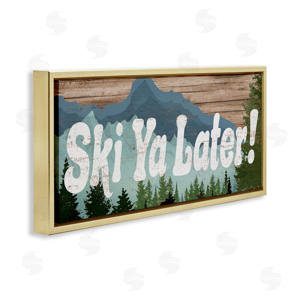 Stupell Industries Stupell Studio | Ski Ya Later Sports Pun Rustic Mountain Forest Wall Art