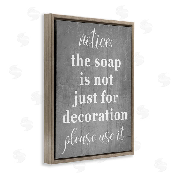 Stupell Industries Stupell Studio | Soap Is Not For Decoration