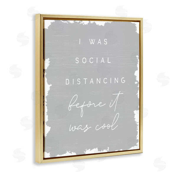 Stupell Industries Stupell Studio | Social Distancing Before It�s Cool Sassy Hipster Phrase