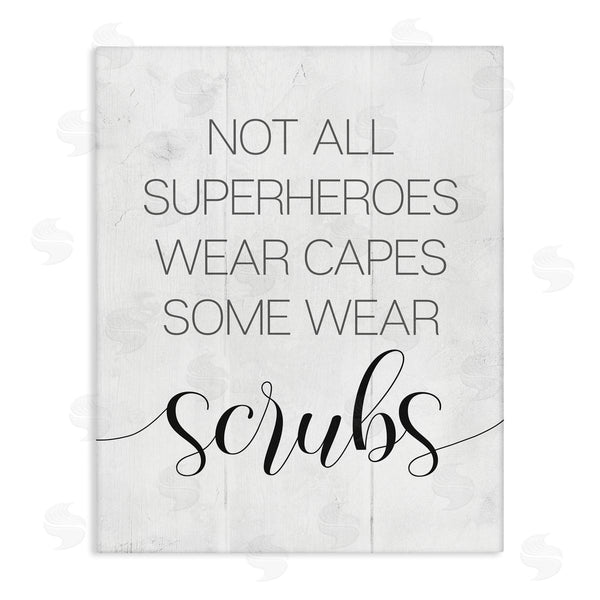stupell industries Stupell Studio | Some Superheroes Wear Scrubs