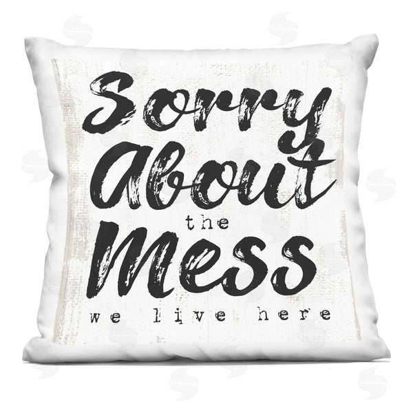 stupell industries Stupell Studio | Sorry About Mess We Live Here Phrase Rustic Printed Throw Pillow