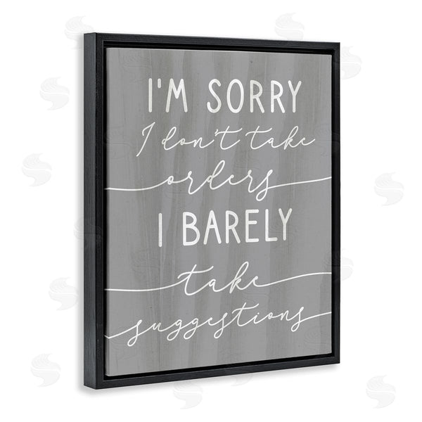 Stupell Industries Stupell Studio | Sorry I Don't Take Orders Phrase Funny Sassy Wall Art