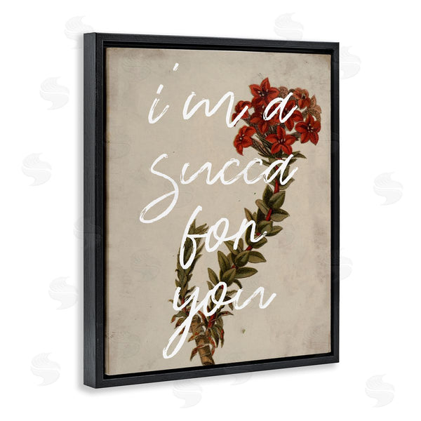 Stupell Industries Stupell Studio | Succa For You Romantic Witty Plant Humor Phrase Wall Art
