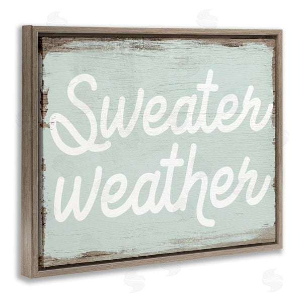 Stupell Industries Stupell Studio | Sweater Weather Phrase Minimal Text Rustic Grain Pattern Wall Art