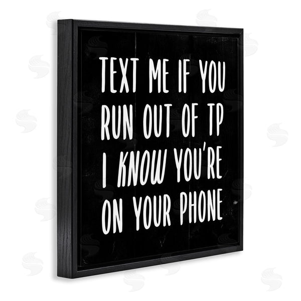 Stupell Industries Stupell Studio | Text Me For TP Funny Bathroom
