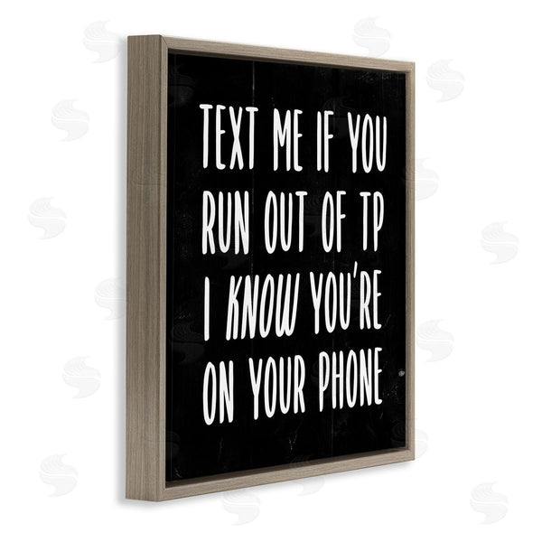 Stupell Industries Stupell Studio | Text Me For TP Funny Bathroom